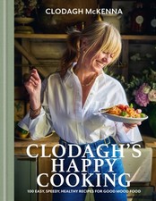 Clodagh's Happy Cooking by Clodagh McKenna (Hardback Book)