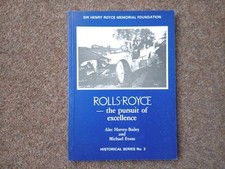ROLLS ROYCE THE PURSUIT OF EXCELLENCE A HARVEY-BAILEY 1984 ROLLS-ROYCE