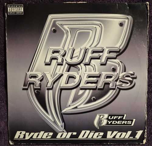 Ruff ryders ryde die - or, vol
