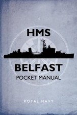 HMS Belfast Pocket Manual by