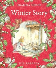 Winter Story (Brambly Hedge) by Jill Barklem 9780008241186 NEW