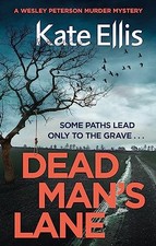 Dead Man's Lane: Book 23 in the DI Wesl..., Ellis, Kate