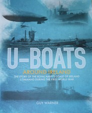GERMAN U-BOATS WW1 Ireland