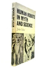 Human Robots In Myth And Science (John Cohen - 1966) (ID:02498)