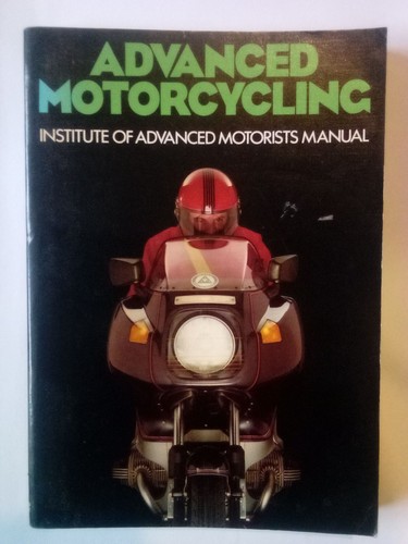 Advanced motorcycling - advanced,