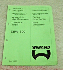 WEBASTO DBW 300 WATER HEATER ILLUSTRATED SPARE PARTS LIST JUNE 1982