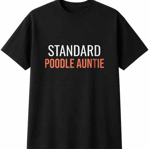 Standard poodle auntie mens - standard,