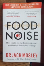 Food Noise How Weight Loss Medications and Smart Nutrition Dr. Jack Mosley Book