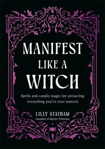 Manifest like witch - like, a