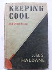 J B S Haldane – KEEPING COOL