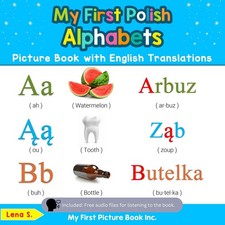 My First Polish Alphabets Picture Book with English Translations: Bilingual Ear