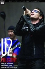 U2 And Philosophy. How To