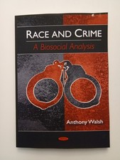 Race and Crime: A Biosocial