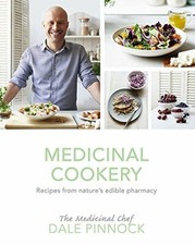 Medicinal Cookery By Dale Pinnock