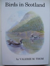 Book; Birds In Scotland by Valerie M. Thom.  Poyser.