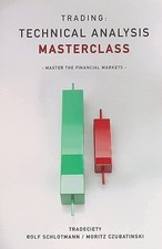 Trading: Technical Analysis Masterclass: Master the financial markets... 