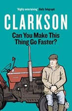 Can You Make This Thing Go Faster?,Jeremy Clarkson- 978140594651