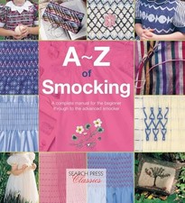 A-Z of Smocking: A complete