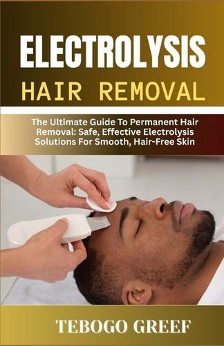 Electrolysis hair removal - removal:, the