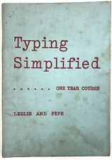 TYPING SIMPLIFIED...ONE YEAR COURSE - Leslie & Pepe (Hardback, 1954) 1st Edition