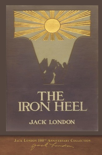 The iron heel - iron, heel: