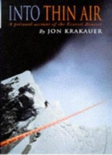 Into Thin Air: A Personal Account of the Everest Disaster,Jon Kr