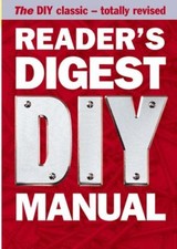 Reader's Digest DIY Manual: The DIY Classic - Totally Revised,Reader's Digest