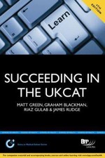 Succeeding in the UKCAT (Entry to Medical School Series)