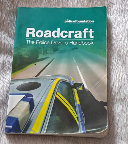 Roadcraft the police - roadcraft:,