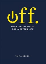 OFF. Your Digital Detox for a