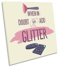 When In Doubt Add Glitter Picture CANVAS WALL ART Square Print