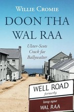 Doon tha Wal Raa: Ulster-Scots