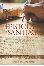 La Epstola de Santiago: Un