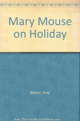 Mary mouse holiday - holiday, enid
