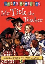 Mr Tick the Teacher (Happy Families) By Allan Ahlberg
