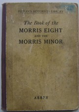 Morris Eight & early & post war Morris Minor to 1948 Pitman Book SCRUFFY