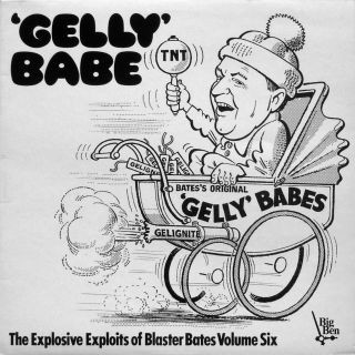 Blaster bates gelly - -, babe