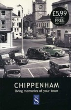 Chippenham: Living Memories of