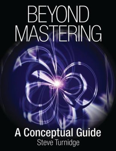 Beyond mastering a - mastering,