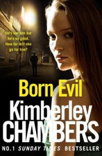 Born evil - Kimberley Chambers