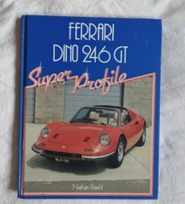 Ferrari Dino 246 GT Super Profile Haynes & Nathan Beehl With Road Tests 