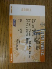 25/08/2015 Ticket: Luton Town v Stoke City [Directors Box]. Condition: Any fault