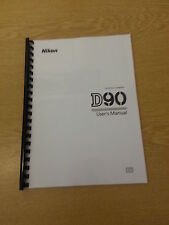 NIKON D90 DIGITAL CAMERA FULLY PRINTED USER MANUALGUIDE HANDBOOK 300 PAGES A5