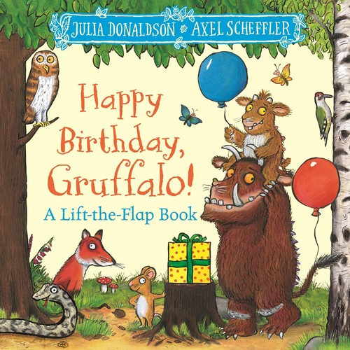 Happy birthday gruffalo a - happy, gruffalo!: