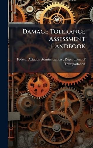 Damage tolerance assessment - damage,