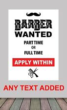 LAMINATED POSTER Barber Wanted Job Vacancy ANY Text Contact Details Advert Sign