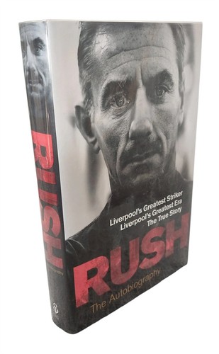 Rush the autobiography ian - rush:,