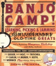 Banjo Camp!: Learning, Picking and ..., Zhenya Gene Sen