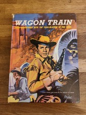ANNUAL - Wagon Train Western Hardback Annual Low Grade 