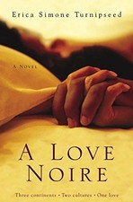 A LOVE NOIRE: A NOVEL By Erica